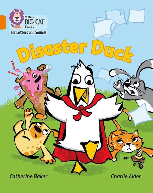DISASTER DUCK - Big Cat Phonics for Letters and Sounds