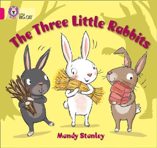 THREE LITTLE RABBITS,THE - BAND 1B - Big Cat