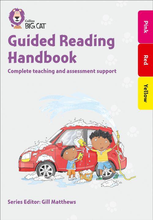 GUIDED READING HANDBOOK (BAND PINK TO YELLOW) - Big Cat - Kel Ediciones