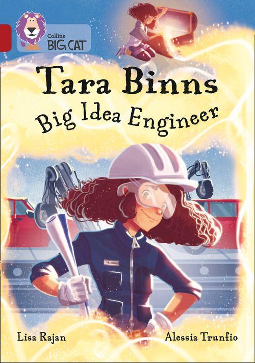 TARA BINNS: BIG IDEA ENGINEER - BAND 14 - Big Cat