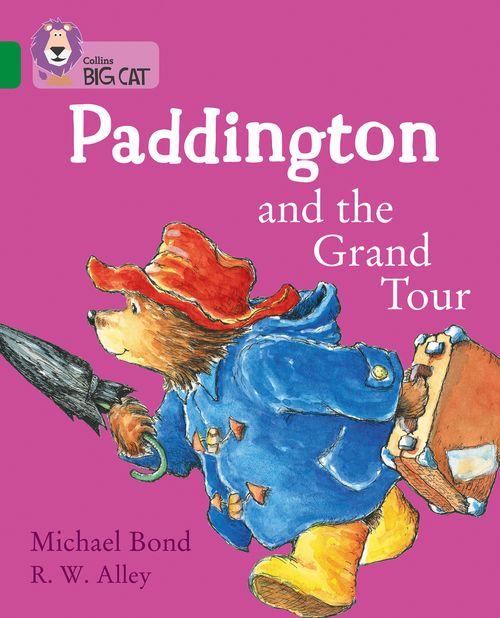 PADDINGTON AND THE GRAND TOUR - BAND 15 - Big Cat