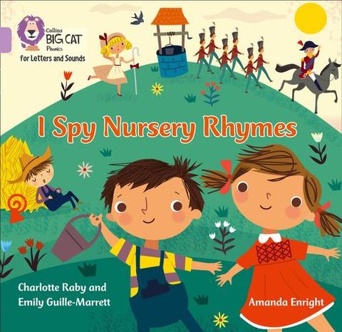 I SPY NURSERY RHYMES- Big Cat Phonics for Letters and Sounds