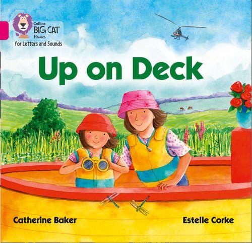 UP ON DECK - Big Cat Phonics for Letters and Sounds
