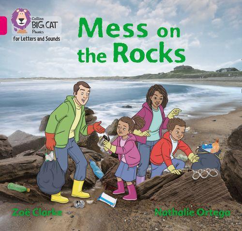 MESS ON THE ROCKS - Big Cat Phonics for Letters and Sounds