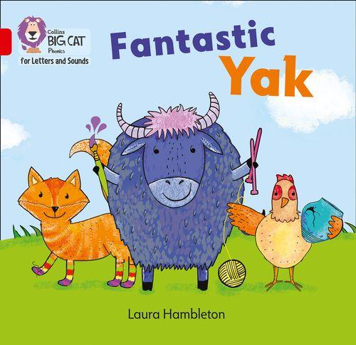 FANTASTIC YAK - Big Cat Phonics for Letters and Sounds