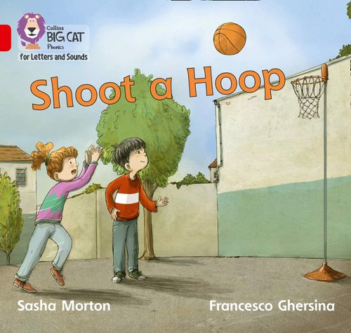 SHOOT A HOOP - Big Cat Phonics for Letters and Sounds