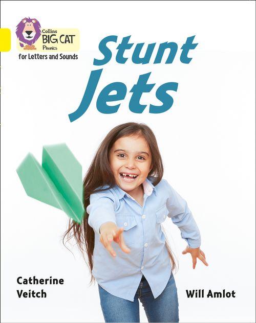 STUNT JETS - Big Cat Phonics for Letters and Sounds