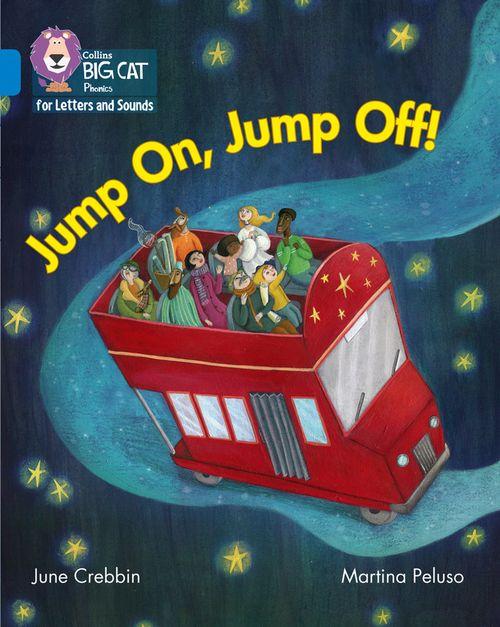 JUMP ON JUMP OFF - Big Cat Phonics for Letters and Sounds