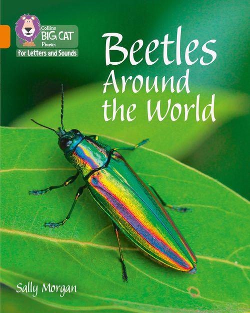 BEETLES AROUND THE WORLD-Big Cat Phonics for Letters and Sou