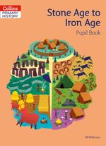 COLLINS-PRIMARY-HISTORY--STONE-AGE-TO-THE-IRON-AGE--Pupil-s