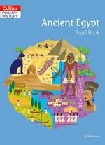 COLLINS-PRIMARY-HISTORY--ANCIENT-EGYPT---Pupil-s