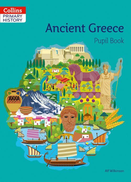 COLLINS PRIMARY HISTORY : ANCIENT GREECE - Pupil's