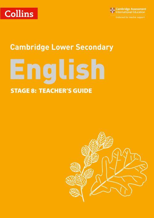 CAMBRIDGE LOWER SECONDARY ENGLISH 8 - TEACHER`S Guide **2nd Edition**