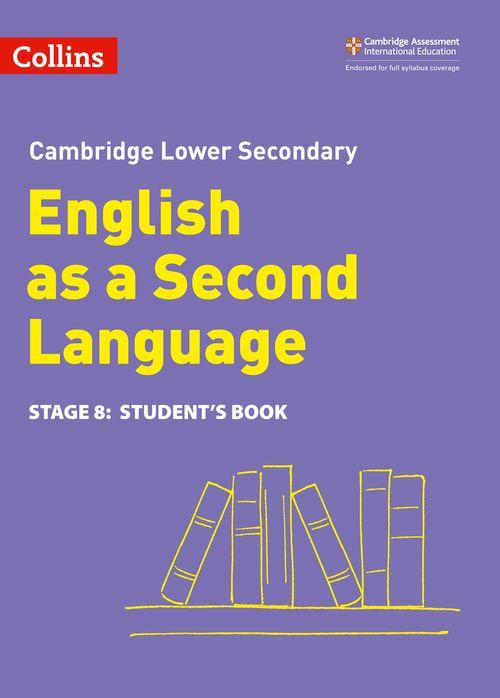 CAMBRIDGE LOWER SECONDARY ENGLISH AS A SECOND LANGUAGE 8  ST **2nd Edition**