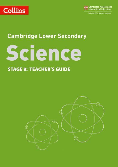 CAMBRIDGE LOWER SECONDARY SCIENCE 8 -TEACHER`S **2nd Edition**
