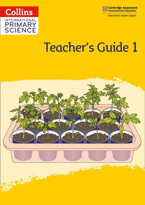 COLLINS INTERNATIONAL PRIMARY SCIENCE 1 - TEACHER`S **2nd Edition**