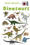 DINOSAURS : MAD ABOUT - Mini Ladybird