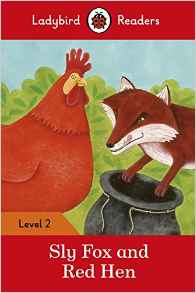 SLY FOX AND RED HEN - Ladybird  Reader Level 2