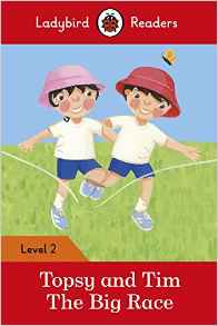 TOPSY AND TIM : THE BIG RACE - Ladybird  Reader 2