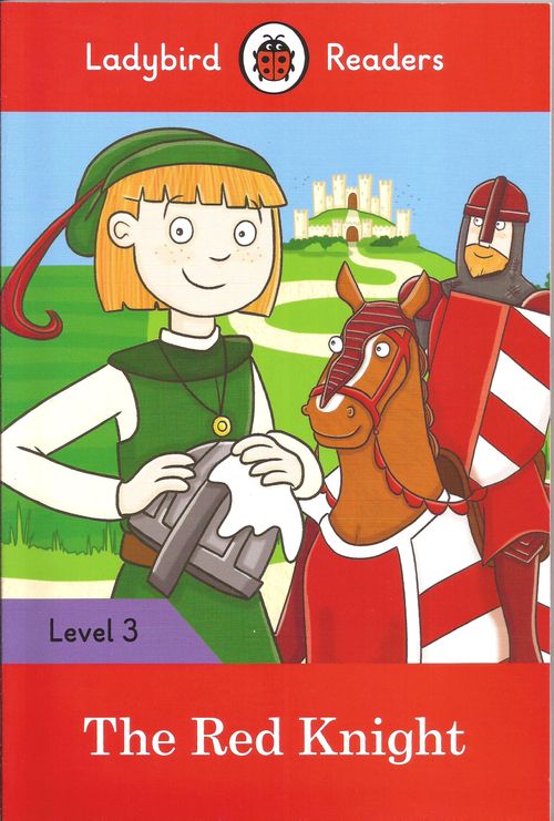 RED KNIGHT, THE - Ladybird  Reader Level 3