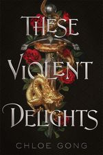 THESE-VIOLENT-DELIGHTS---Hodder