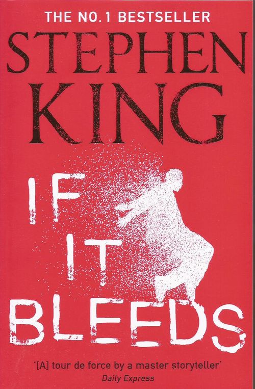 IF IT BLEEDS - Hodder