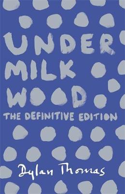 UNDER MILK WOOD