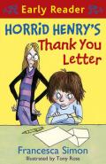 HORRID HENRY`S THANK YOU LETTER - Early Reader