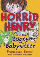 HORRID HENRY AND THE BOGEY BABYSITTER with CD - Orion