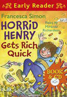HORRID HENRY GETS RICH QUICK with CD - Early Reader