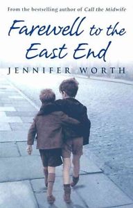 MIDWIFE TRILOGY 3 : FAREWELL TO THE EAST END - Orion