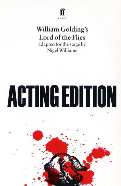 LORD OF THE FLIES:THE PLAY - Faber