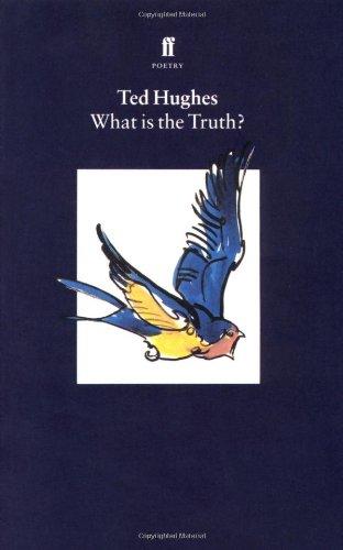 WHAT IS THE TRUTH - Collected Animal Poems 2