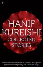COLLECTED-STORIES-KUREISHI---Faber---Faber
