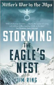 STORMING THE EAGLE S NEST - Faber & Faber