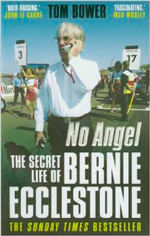 NO ANGEL : THE SECRET LIFE OF BERNIE ECCLESTONE - Faber