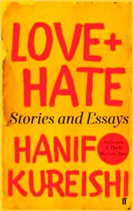 LOVE + HATE: Stories and Essays - Faber & Faber