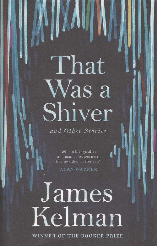 THAT WAS A SHIVER AND OTHER STORIES - Canongate