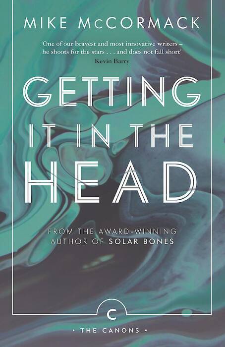 GETTING IT IN THE HEAD - Canongate