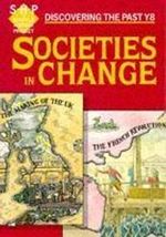 SOCIETIES-IN-CHANGE---Discovering-the-Past---PUPIL-S