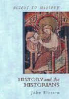 HISTORY & THE HISTORIAN - Access to History
