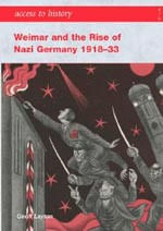 WEIRMAR & THE RISE OF NAZI GERMANY 1918-1933 -Access History