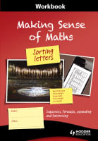 MAKING SENSE OF MATHS :SORTING LETTERS - Workbook