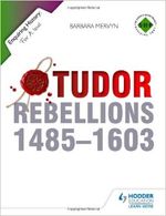TUDOR-REBELLIONS-1485-1603---Enquiring-History