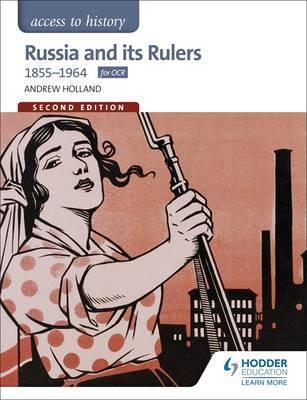 RUSSIA AND ITS RULERS 1855-1964 - Access to History  *2nd Ed