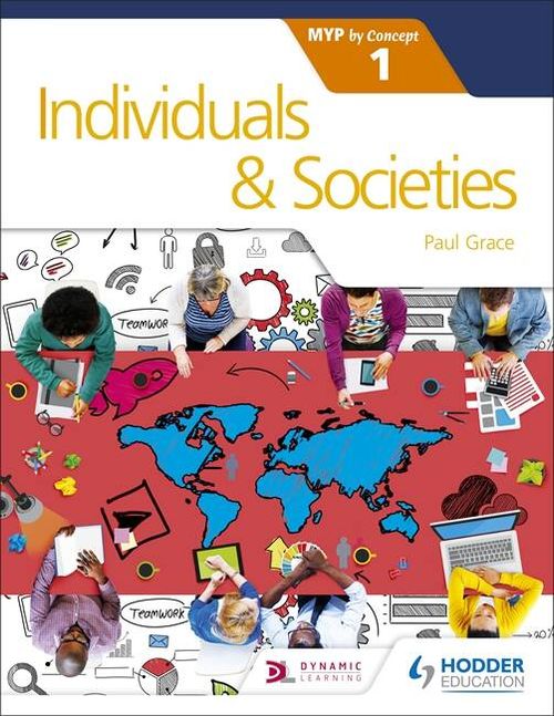 INDIVIDUALS AND SOCIETIES FOR THE IB MYP 1
