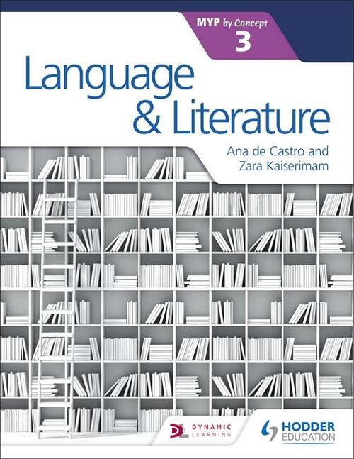 LANGUAGE AND LITERATURE FOR THE IB MYP 3