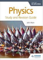 PHYSICS-FOR-THE-IB-DIPLOMA----Study---Revision-Guide--Hodder