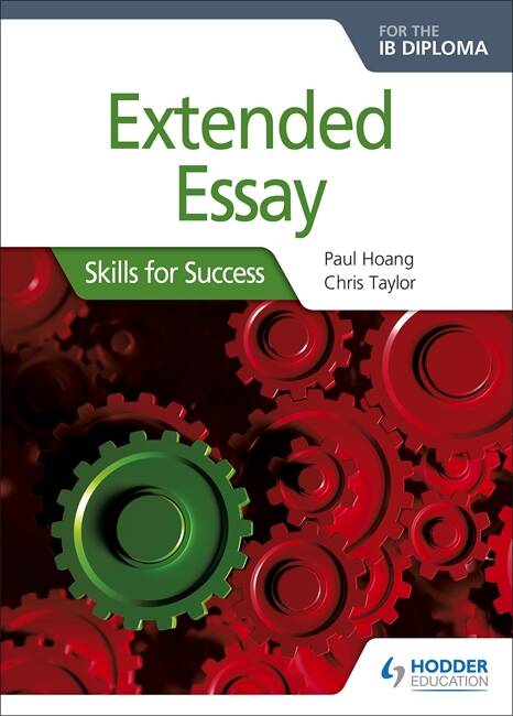 EXTENDED ESSAY FOR THE IB DIPLOMA:SKILLS FOR SUCCESS-Hodder