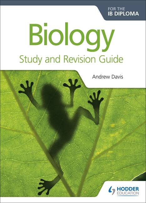 BIOLOGY FOR THE IB DIPLOMA - Study and Revision Guide Hodder